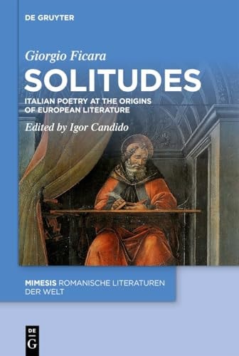Solitudes Italian Literature at the Root of European Culture