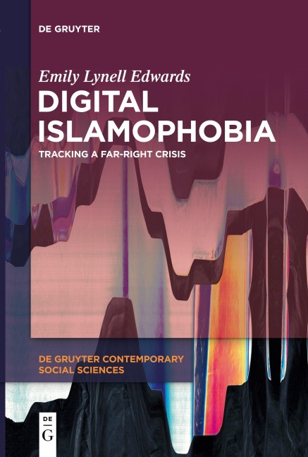 Digital Islamophobia: Tracking a Far-Right Crisis