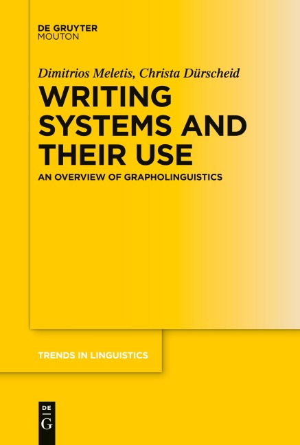 Writing Systems and Their Use: An Overview of Grapholinguistics