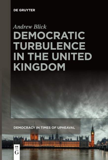 Democratic Turbulence in the United Kingdom
