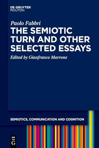 The Semiotic Turn and Other Selected Essays