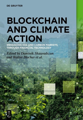 Blockchain and Climate Action Enhancing ESG and Carbon Markets Through Financial Technology
