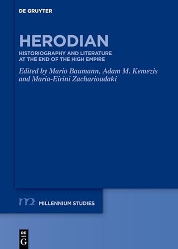 Herodian Historiography and Literature at the End of the High Empire