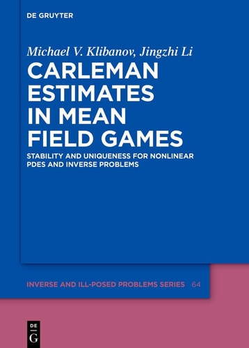 Carleman Estimates in Mean Field Games Stability and Uniqueness for Nonlinear PDEs and Inverse Problems
