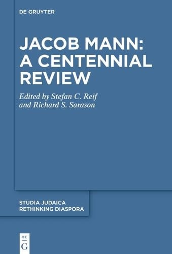 Jacob Mann: a Centennial Review Papers Delivered at a Conference Held at St John's College, Cambridge in July 2023