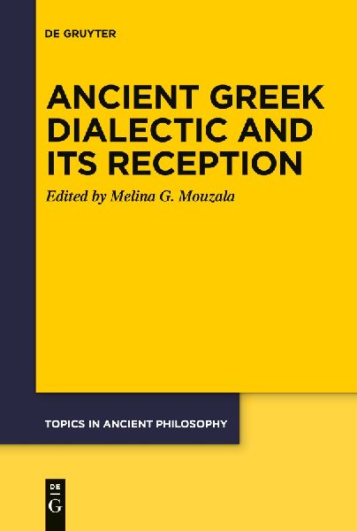 Ancient Greek Dialectic and Its Reception