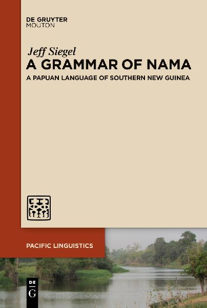 A Grammar of Nama: A Papuan Language of Southern New Guinea