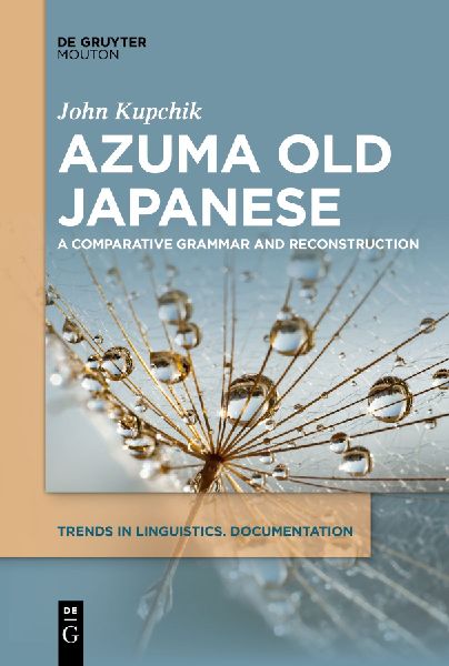 Azuma Old Japanese: A Comparative Grammar and Reconstruction
