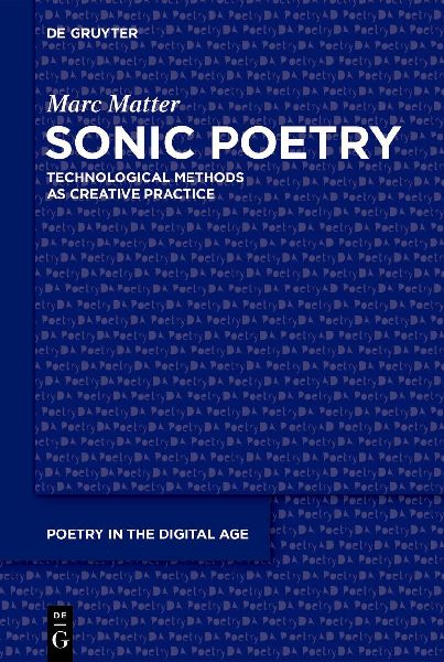 Sonic Poetry: Technological Methods as Creative Practice