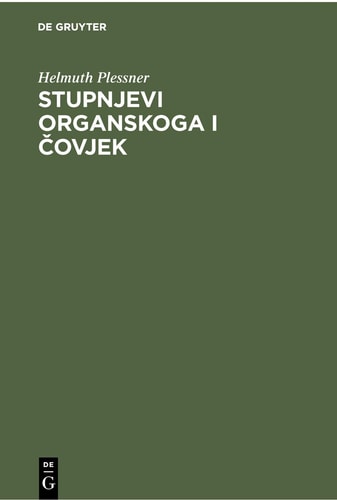 Stupnjevi Organskoga I čovjek Uvodu Filozofsku Antropologiju