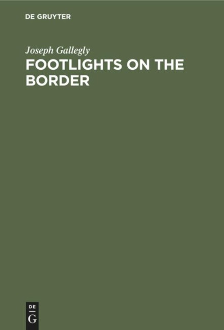 Footlights on the Border: The Galveston and Houston Stage before 1900