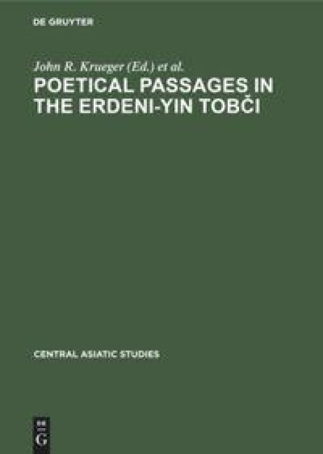 Poetical Passages in the Erdeni-Yin Tob¿i: A Mongolian Chronicle of the Year 1662 by Sagang Se¿en