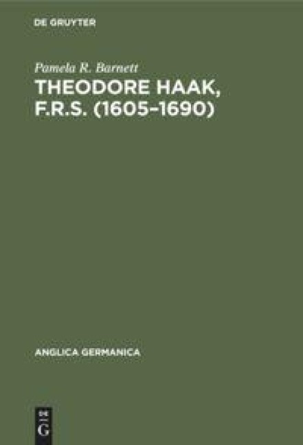 Theodore Haak, F.R.S. (1605-1690): The First German Translator of Paradise Lost