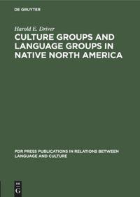 Culture Groups and Language Groups in Native North America