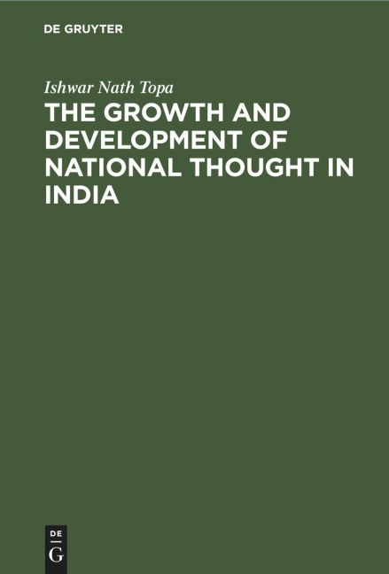 The Growth and Development of National Thought in India