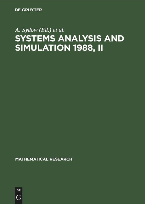 Systems Analysis and Simulation 1988, II: Applications Proceedings of the International Symposium held in Berlin, September 12-16, 1988