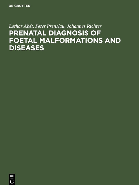 Prenatal Diagnosis of Foetal Malformations and Diseases: Teaching atlas of amniofoetography