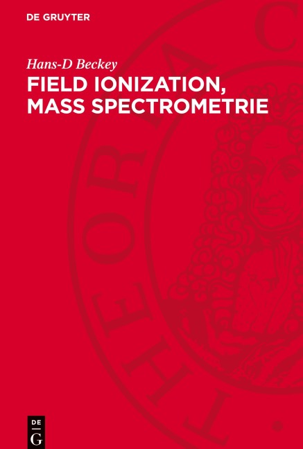 Field Ionization, Mass Spectrometrie