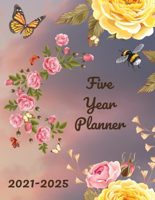 Five Year Planner 2021-2025: Plan and Organize your Time , 60 Months Calendar