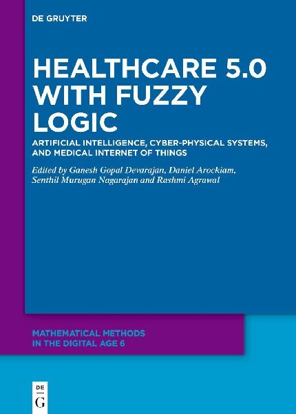 Healthcare 5.0 with Fuzzy Logic: Artificial Intelligence, Cyber-Physical Systems, and Medical Internet of Things