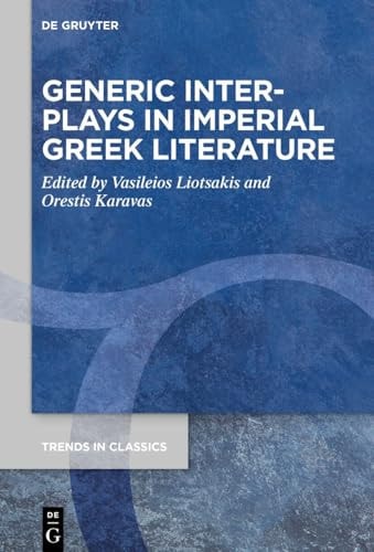 Generic Interplays in Imperial Greek Literature