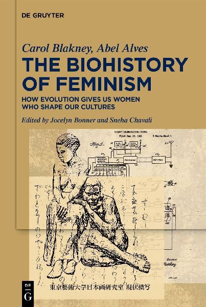 The Biohistory of Feminism: How Evolution Gives Us Women Who Shape Our Cultures