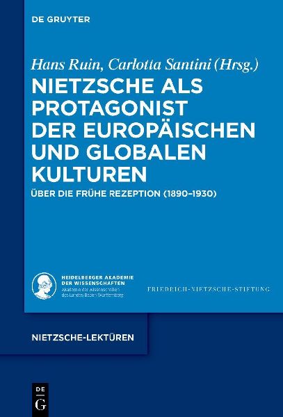 Nietzsche als Protagonist der europäischen und globalen Kulturen: Über die frühe Rezeption (1890-1930)