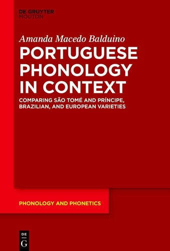 Portuguese Phonology in Context Comparing São Tomé and Príncipe, Brazilian, and European Varieties