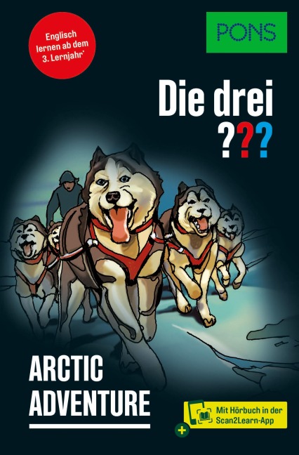 PONS Die Drei ??? Arctic Adventure: Englisch lernen mit Justus, Peter und Bob - mit Hörbuch in der Scan2Learn-App