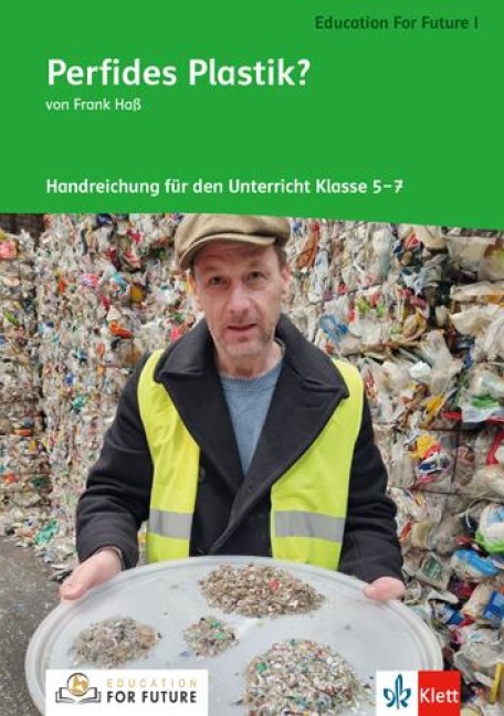 Perfides Plastik?: Handreichung für den Unterricht 5.-7. Schuljahr