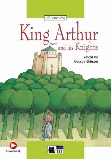 King Arthur and his Knights: Englische Lektüre für das 4. und 5. Lernjahr. Buch + Audio Online