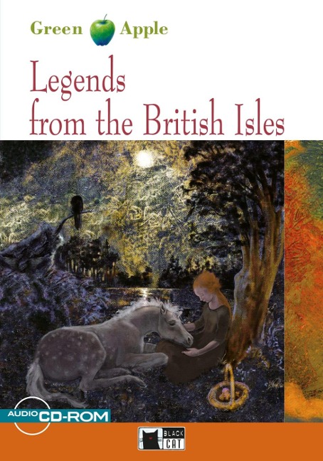 Legends from the British Isles. Lektüre mit Audio-CD  : Englische Lektüre für das 2. und 3. Lernjahr. Lektüre mit Audio-CD  