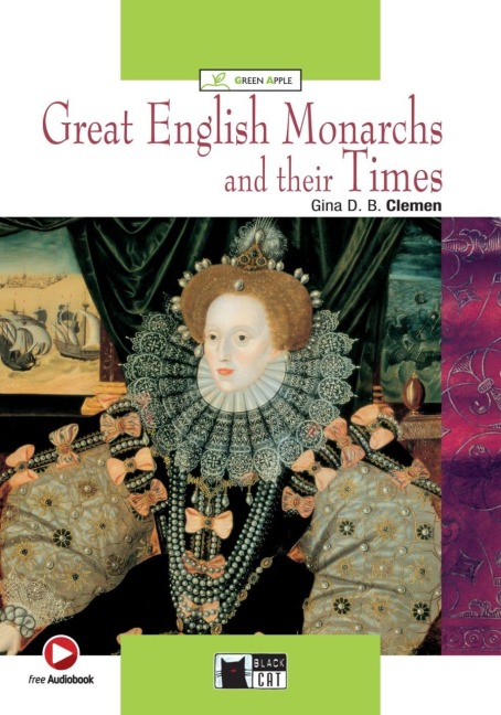 Great English Monarchs and their Times. Buch + CD-ROM: Englische Lektüre für das 4. und 5. Lernjahr