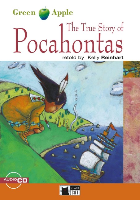 The True Story of Pocahontas. Buch + Audio-CD: Englische Lektüre für das 2. und 3. Lernjahr