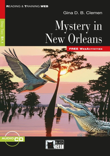 Mystery in New Orleans. Lektüre mit Audio-Online : Englische Lektüre für das 4. und 5. Lernjahr. Lektüre mit Audio-Online 