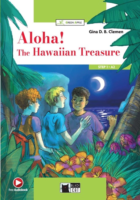Aloha! The Hawaiian Treasure: Lektüre mit Audio-Online