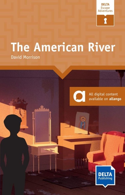 The American River: Reader with audio clues and digital extras