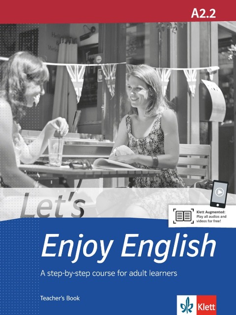 Let's Enjoy English A2.2. Teacher's Book: A step-by-step course for adult learners