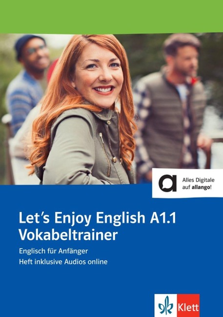 Lets Enjoy English A1.1 Vokabeltrainer: Englisch für Anfänger. Heft inklusive Audios für Smartphone/Tablet