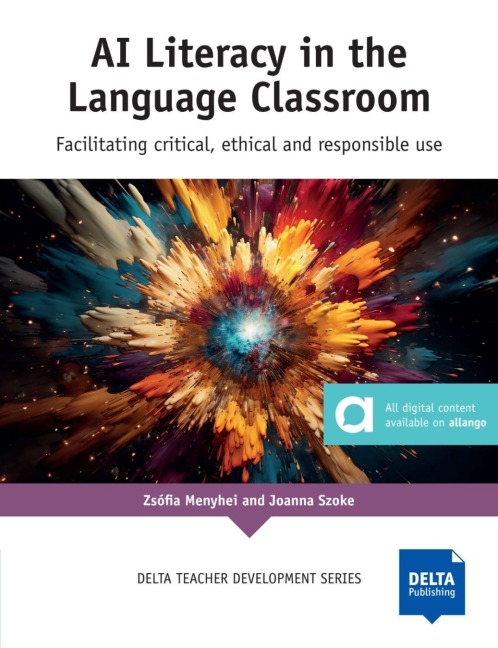 AI Literacy in the Language Classroom: Facilitating critical, ethical and responsible use