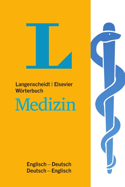 Langenscheidt Wörterbuch Medizin Englisch: In Kooperation mit Elsevier, Englisch-Deutsch/Deutsch-Englisch
