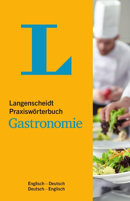 Langenscheidt Praxiswörterbuch Gastronomie Englisch: Englisch-Deutsch/Deutsch-Englisch