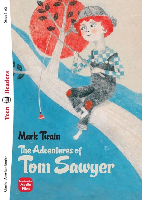 The Adventures of Tom Sawyer: Lektüre mit Audio-Online  