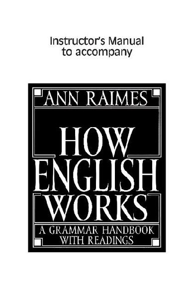 How English Works Instructor's Manual: A Grammar Handbook with Readings