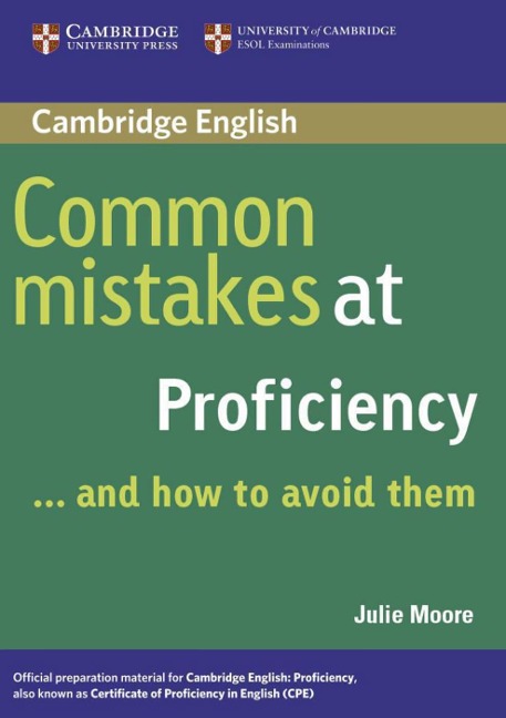 Common Mistakes at Proficiency. Book: ... and how to avoid them