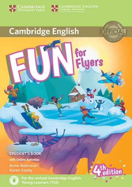 Fun for Flyers. Students Book with audio with online activities. 4th Edition