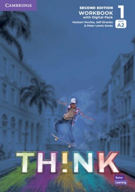 Think. Second Edition Level 1. Workbook with Digital Pack: Second Edition Level 1. Workbook with Digital Pack