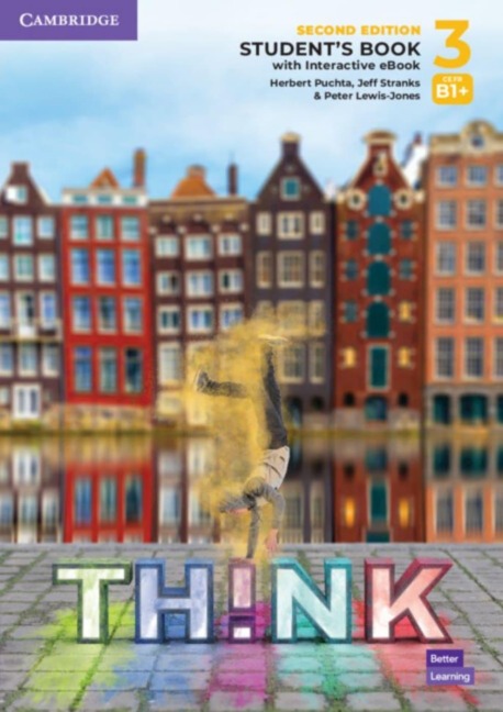 Think. Second Edition Level 3. Students Book with Interactive eBook: Second Edition Level 3. Students Book with Interactive eBook