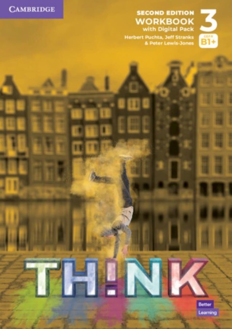 Think. Second Edition Level 3. Workbook with Digital Pack: Second Edition Level 3. Workbook with Digital Pack
