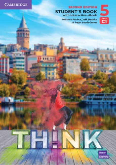 Think. Second Edition Level 5. Students Book with Interactive eBook: Second Edition Level 5. Students Book with Interactive eBook